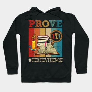 Vintage Prove It Text Evidence English Teacher Reading Teacher Hoodie